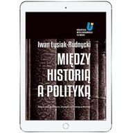 Między historią a polityką