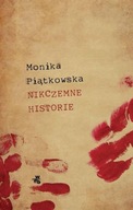 Nikczemne historie Monika Piątkowska
