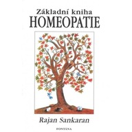 Základní kniha homeopatie Rajan Sankaran