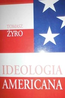 Ideologia Americana - T. Żyro