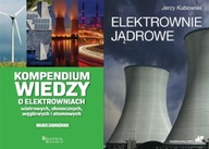 Kompendium o elektrowniach + Elektrownie jądrowe