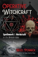 Operative Witchcraft: Spellwork and Herbcraft in