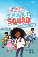 Izzy Newton and the S.M.A.R.T. Squad: Absolute