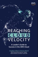 Reaching Cloud Velocity: A Leader's Guide to Success in the AWS Cloud BOOK