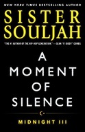 A Moment of Silence: Midnight III Souljah Sister