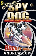 Spy Dog: Rocket Rider Cope Andrew