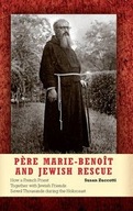 Pere Marie-Benoit and Jewish Rescue: How a French