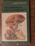 Hennig, Kreisel - Taschenbuch fur Pilzfreunde