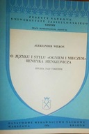 O języku i stylu Ogniem i Mieczem Henryka Sienkiew