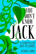 You Don t Know Jack: A Storyteller Goes to School