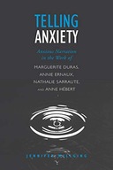 Telling Anxiety: Anxious Narration in the Work of