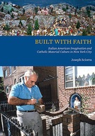 Built with Faith: Italian American Imagination