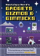 Nostalgia Nerd s Gadgets, Gizmos & Gimmicks: