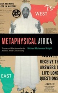 Metaphysical Africa: Truth and Blackness in the