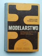 Modelarstwo Podręcznik technologii Z.Godlewski