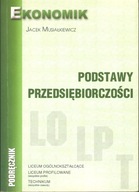 PODSTAWY PRZEDSIĘBIORCZOŚCI MUSIAŁKIEWICZ JACEK