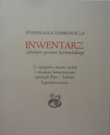 STANISŁAWA TOMKOWICZA INWENTARZ ZABYTKÓW POWIATU KROŚNIEŃSKIEGO