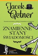 ZNAMIENNE STANY ŚWIADOMOŚCI, GETNER JACEK