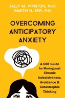 Overcoming Anticipatory Anxiety: A CBT Guide for