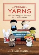 Literary Yarns: Crochet Projects Inspired by
