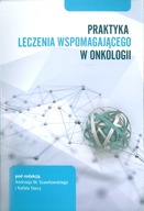 Praktyka leczenia wspomagającego w onkologii