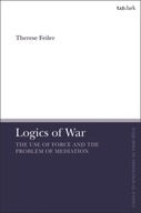 Logics of War: The Use of Force and the Problem