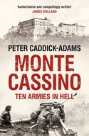 Monte Cassino: Ten Armies in Hell Caddick-Adams