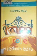 Troje w jednym łóżku - Carmen Reid