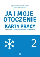 Ja i moje otoczenie Karty pracy Cz.2 M.Krukowska