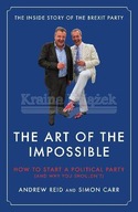 The Art of the Impossible: How to start a political party (and why you