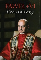 Czas odwagi Nieznane listy VI Paweł