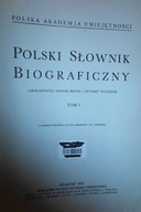 Polski słownik biograficzny t. I - Praca zbiorowa