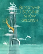 Bogowie i boginie mitów greckich