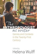 The Anthropologist as Writer: Genres and Contexts
