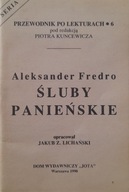 ŚLUBY PANIEŃSKIE Aleksander Fredro - przewodnik po lekturach