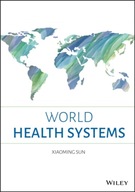 World Health Systems Sun Xiaoming (Keele
