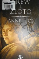 Krew i złoto - Anne Rice