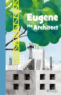 Eugene the Architect Rassat Thibaut