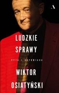 Ludzkie sprawy. Pyta i odpowiada Wiktor