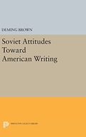 Soviet Attitudes Toward American Writing Brown