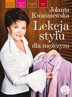 Lekcja stylu dla mężczyzn - Kwaśniewska Jolanta