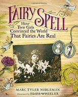 Fairy Spell: How Two Girls Convinced the World