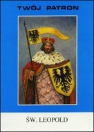 Św. Leopold - Twój Patron (książka) ks. Tarsycjusz Sinka