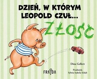 DZIEŃ, W KTÓRYM LEOPOLD CZUŁ… ZŁOŚĆ, GELLERT DINA