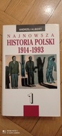 Najnowsza historia Polski 1914-1993 Andrzej Albert