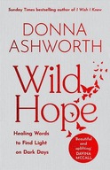 WILD HOPE - Donna Ashworth [KSIĄŻKA]