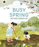Busy Spring: Nature Wakes Up Taylor Sean ,Morss