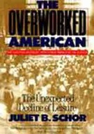 The Overworked American: The Unexpected Decline
