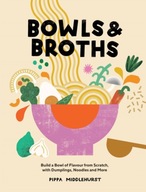 Bowls & Broths: Build a Bowl of Flavour from