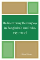 Rediscovering Hemingway in Bangladesh and India,